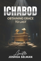 Ichabod: Obtaining Grace To Last B0FPCWQZTM Book Cover