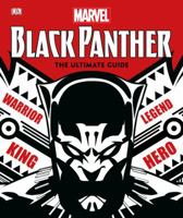 Marvel Black Panther The Ultimate Guide 1465466266 Book Cover