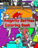 Knightly Battles Coloring Book 153310607X Book Cover