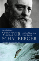 Viktor Schauberger: A Life of Learning from Nature 0863157246 Book Cover