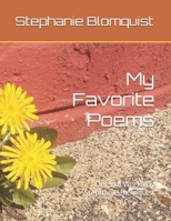 My Favorite Poems: Original Works by Stephanie Blomquist B0DPXDLJT2 Book Cover