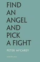 Find an Angel and Pick a Fight 2970037602 Book Cover