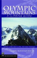 Olympic Mountains: A Climbing Guide 089886206X Book Cover