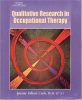 Qualitative Research In Occupational Therapy: Strategies And Experiences 0769300790 Book Cover