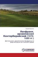 Lanfrank, Arkhiepiskop Kenterberiyskiy (1070-1089 Gg.) 3843304254 Book Cover