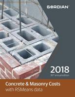 Concrete & Masonry Costs with RSMeans Data 2018 1946872032 Book Cover