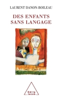 Children Without Language / Des enfants sans langage (French Edition) 2738109799 Book Cover