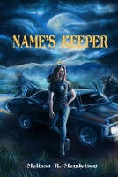 Name's Keeper: A SMALL COLLECTION OF SHORT STORIES B0C9KM8VTC Book Cover