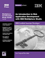 Introduction to Web Application Development with IBM WebSphere Studio, An: IBM Certified Associate Developer (IBM Certification Study Guides) (IBM Certification Study Guides) 1931182116 Book Cover
