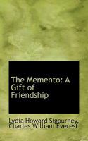 The Memento: A Gift of Friendship 0530532824 Book Cover