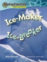 Ice-Maker, Ice-Breaker (Oxford Reading Tree: Stage 8: Fireflies) 0756962870 Book Cover