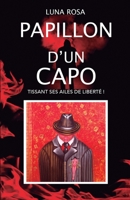 Papillon d'un capo: Tissant ses ailes de liberté ! null Book Cover