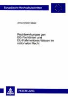 Rechtswirkungen Von Eg-Richtlinien Und Eu-Rahmenbeschluessen Im Nationalen Recht 3631582927 Book Cover