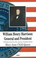 William Henry Harrison: General and President (First Men, America's Presidents Series) 160021407X Book Cover