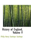History of England; Volume V 0353866652 Book Cover