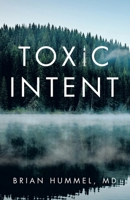 Toxic Intent B0DQ8ZM6B1 Book Cover