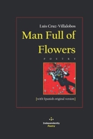 Man Full of Flowers: [with Spanish original version] B0BHNLQSKJ Book Cover