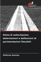 Stima di sollecitazioni, deformazioni e deflessioni di pavimentazioni flessibili (Italian Edition) 6207911164 Book Cover