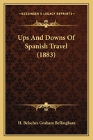 Ups And Downs Of Spanish Travel 1241597057 Book Cover
