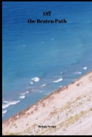 Off the Beaten Path: Cryptoid Monster Adventure Hunting Book 1652869395 Book Cover
