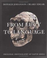 From Lucy to Language: Revised, Updated, and Expanded 0743280644 Book Cover