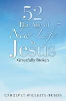 52 the Age of New Life in Jesus 1664208038 Book Cover