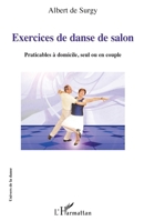 Exercices de danse de salon: Praticables à domicile, seul ou en couple (Univers de la Danse) (French Edition) 2343184291 Book Cover