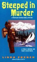 Steeped in Murder (Professor Teodora Morelli Mystery) 0380795760 Book Cover