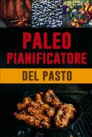 Paleo Pianificatore del Pasto: Giornale quotidiano dell'alimento di dieta di Paleo - Dieta Low Carb - Preparazione bassa del pasto del carb e lista di pianificazione della drogheria - Segua i vostri p 1075566088 Book Cover