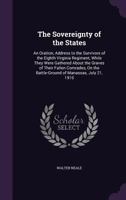 The Sovereignty Of The States: An Oration 116019615X Book Cover