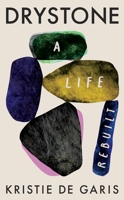 Drystone: A Life Rebuilt 1846976464 Book Cover