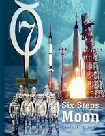 Six Steps to the Moon 1441565655 Book Cover