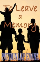 To Leave a Memory 0996882200 Book Cover