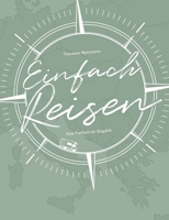 Einfach Reisen: Ihre Freiheit im Gepäck 375430268X Book Cover