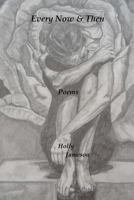 Every Now & Then Poems 1479171271 Book Cover