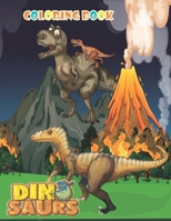 Coloring Book Dinosaurs: Fanny Dinosaurs Coloring Book for Kids Ages 4-8/ Great Gift for Boys & Girls, Large size 8.5”x11” 100 pages Paperback B08XLGJMZ4 Book Cover