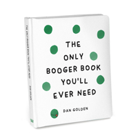 Knock Knock Kids Only Booger Book You'll Ever Need 1683495357 Book Cover