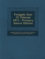 Festgabe Zum 19. Februar 1873 1022577174 Book Cover