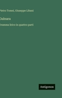 Gulnara: Dramma lirico in quattro parti (Italian Edition) 3563016410 Book Cover