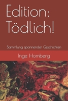 Edition: Tödlich!: Sammlung spannender Geschichten B08P2657D4 Book Cover