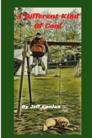 A Different Kind of Cool B09YQQJT3C Book Cover