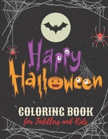 Halloween Coloring Book For Toddlers and Kids: 8.5"X11", 100 Pages with adorable Halloween Coloring Pages for Kids B08L4GMPXB Book Cover
