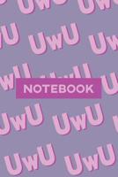 Notebook: Uwu Cuteness Overload Purple Pink Typography Meme 1091416516 Book Cover