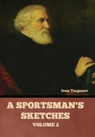 A Sportsman's Sketches; Volume 2 1636378463 Book Cover