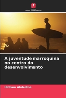 A juventude marroquina no centro do desenvolvimento (Portuguese Edition) 6630555112 Book Cover