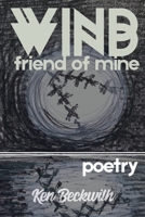 Wind Wind friend of mine B09VCY3RN1 Book Cover