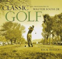 Classic Golf: The Photographs of Walter Iooss Jr. 0810949830 Book Cover