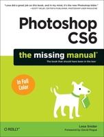 Photoshop Cs6: The Missing Manual 1449316158 Book Cover