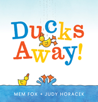 Ducks Away! 1338185667 Book Cover