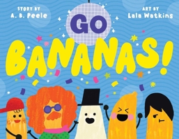 Go Bananas! 166595356X Book Cover